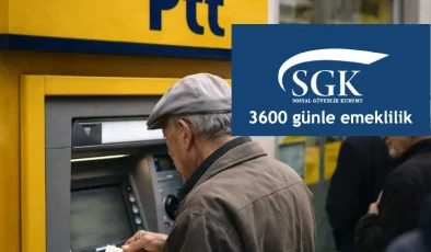 3600 Günle Emeklilik Şartları 2026